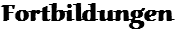 Fortbildungen